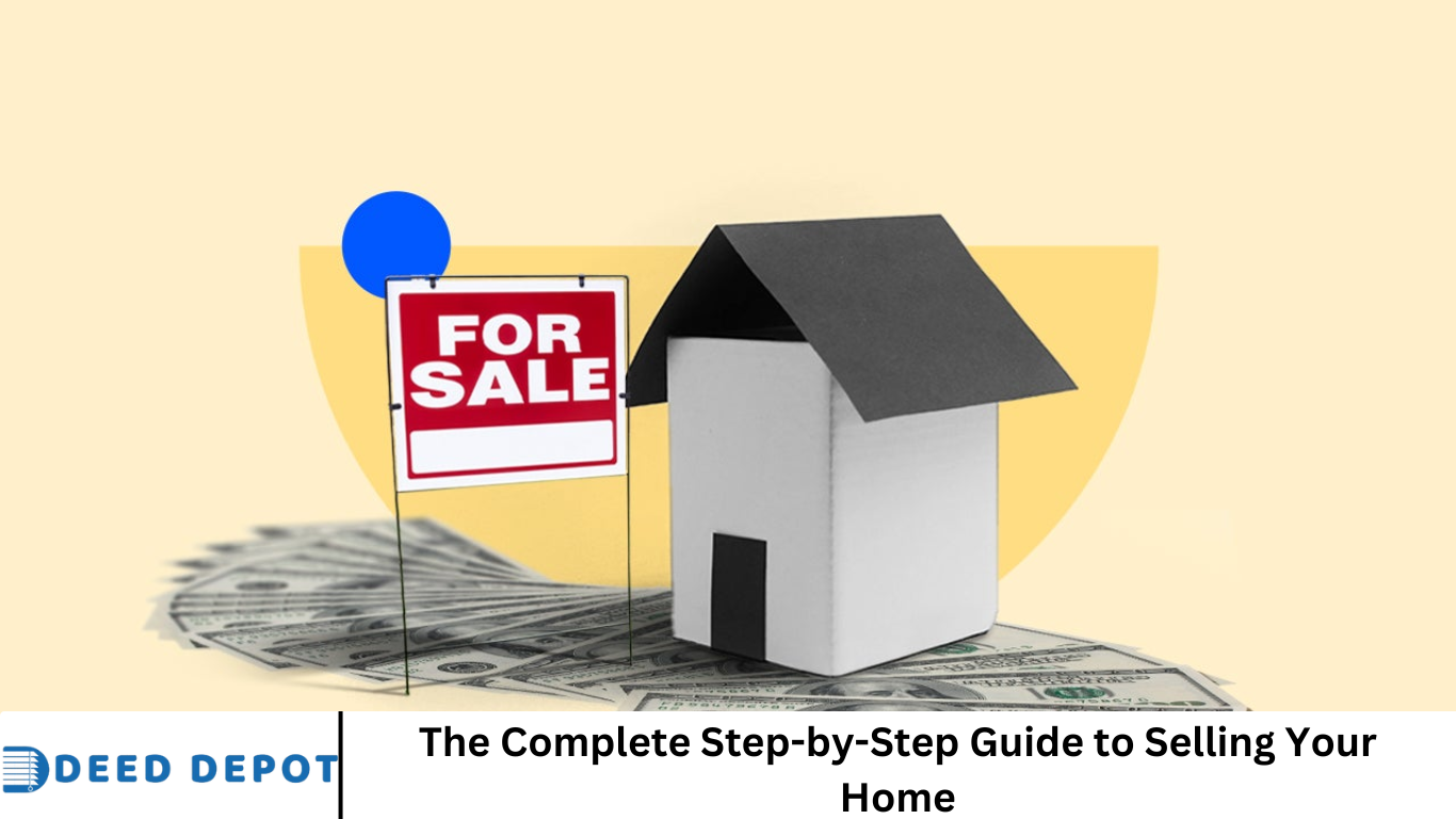 The Complete Step-by-Step Guide to Selling Your Home